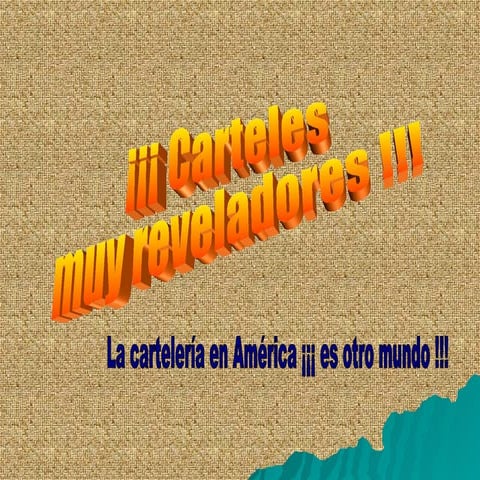 Carteles muy reveladores(dav)