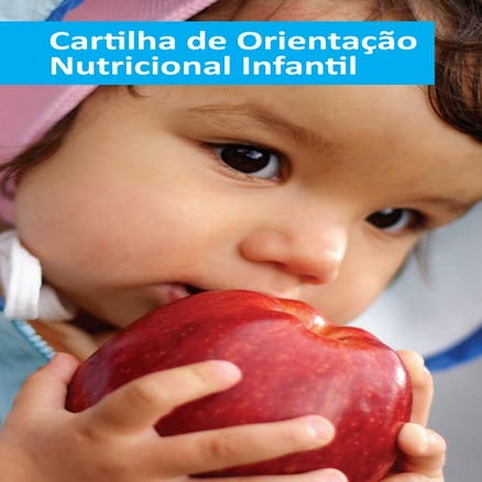 Cartilha ORIENTAÇÃO NUTRICIONAL INFANTIL - UFMG 