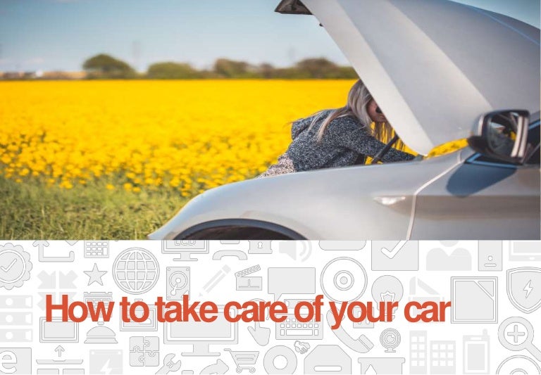 How to take care of your car