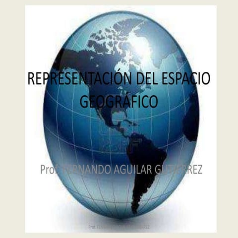 Repreentaciòn del Espacio Geográfico