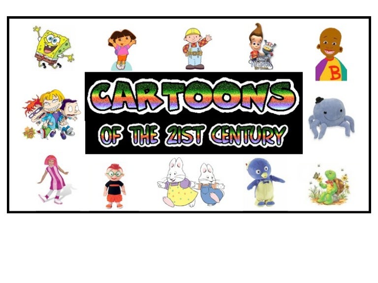 Cartoons Of The 21st Century