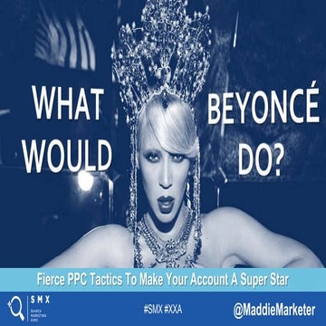 What Would Beyonce Do? 5 Fierce PPC Tactics To Make Your Account A Superstar ...