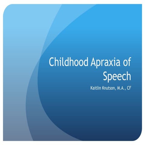 Childhood Apraxia of Speech