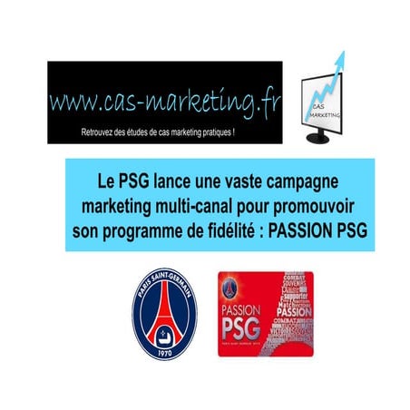 Cas Marketing PSG - Marketing PASSIONPSG