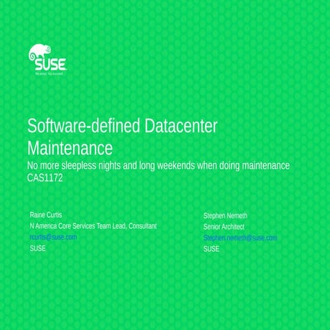 Software-defined Datacenter Maintenance - No More Sleepless Nights and Long W...