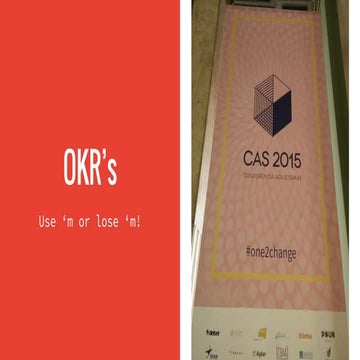 CAS-2015 Workshop OKR’s, use m or lose m (20151204)