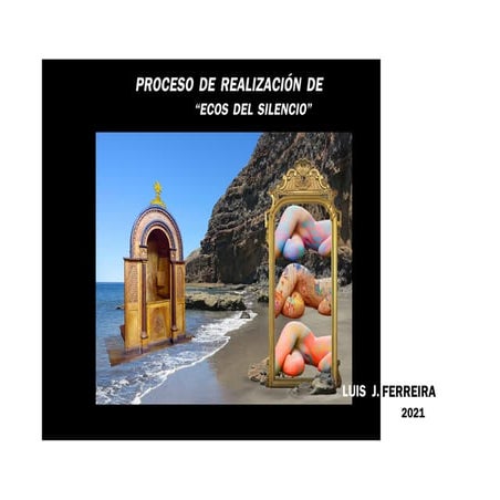 Ecos del silencio. Proceso de realización