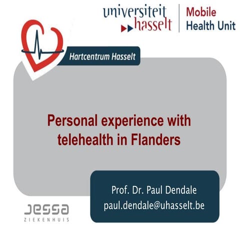 Experiences with telehealth in Flanders: prof. Paul Dendale 