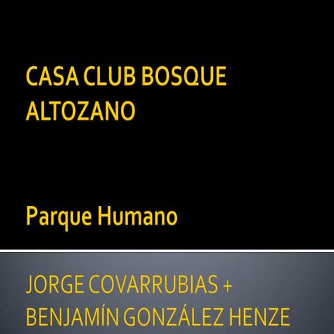 Casa club bosque altozano  parque humano - tm