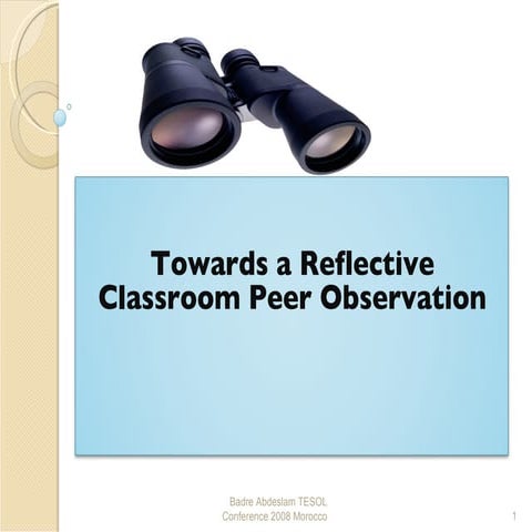 Observing The Observation: Towards A Reflective Classroom Peer Observation