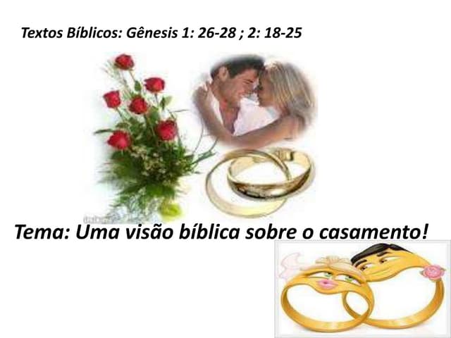 Pregação: Uma Visão Bíblica Do Casamento!
