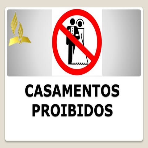Casamentos proibidos