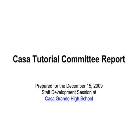 Casa Grande High School Tutorial Committee Report
