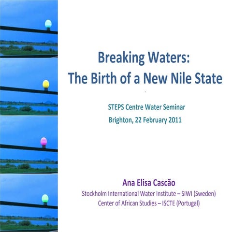 Breaking Waters, the Birth of a New Nile State