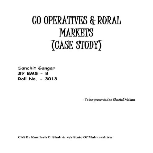 Case Study ( Co-Operative and Rural Markets )