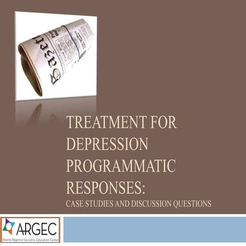 ARGEC: Case studies   Depression: Programmatic Responses and Treatment