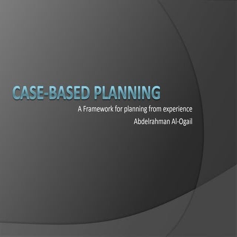Case Based Planning   A Framework For Planning From Experience