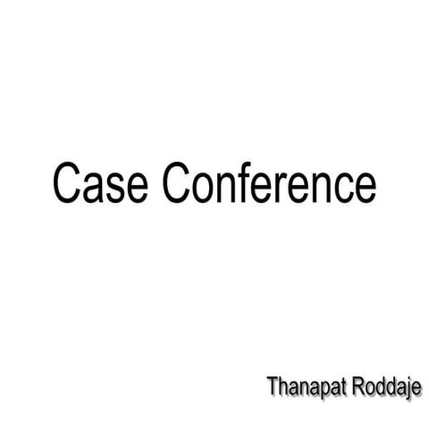 Case conference | PPTX