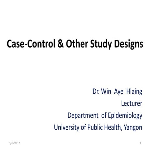 Case control &amp; other study designs-i-dr.wah