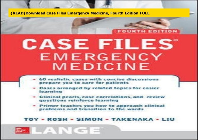 {READDownload Case Files Emergency Medicine, Fourth Edition FULL