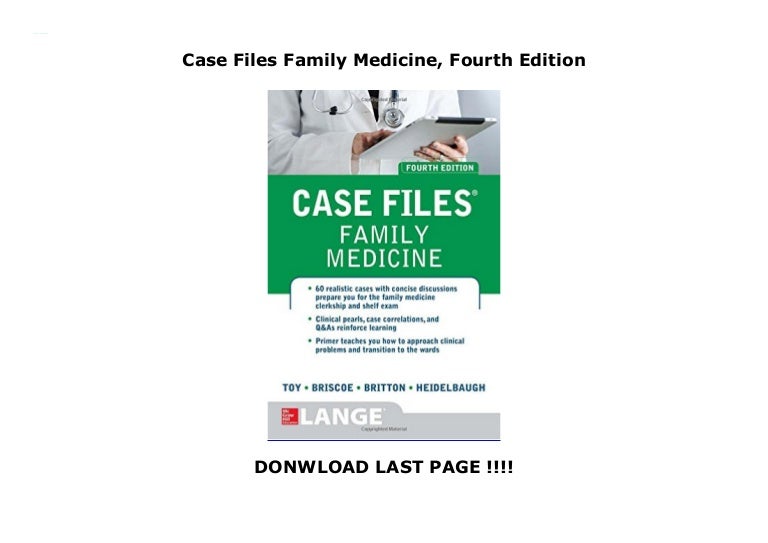 Case files family medicine fourth edition