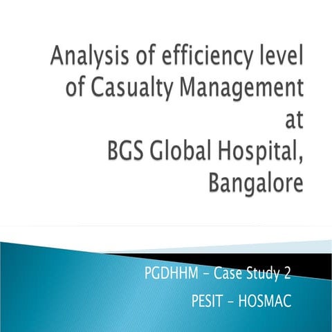 Case Study on Analysis of Efficiency Level of Casualty Management at BGS Glob...