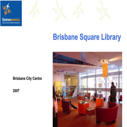 Brisbane City Library Case Study