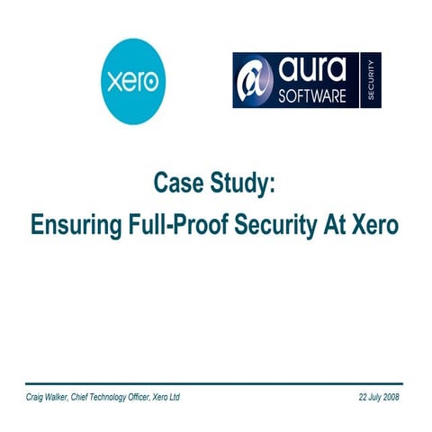 Ensuring Full Proof Security At Xero