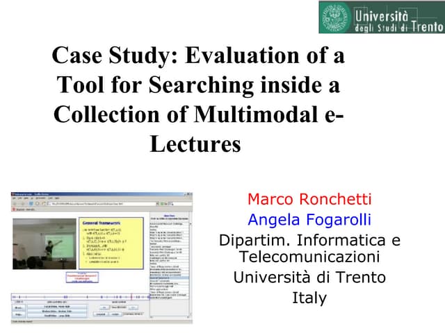 Case study: evaluation of a tool for searching inside a collection of multimo...