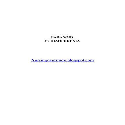 Nursing Case Study Paranaoid Schizophrenia