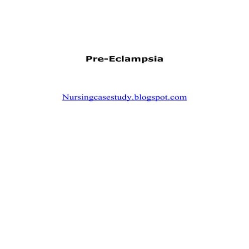 Nursing case study Pre eclampsia