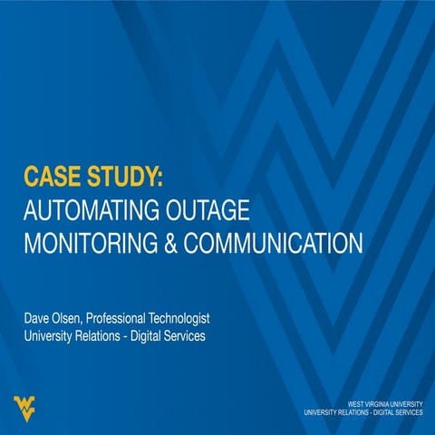 Case Study: Automating Outage Monitoring & Communication