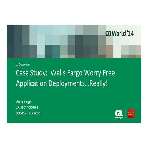 Case Study: Worry Free Application Deployments...Really!