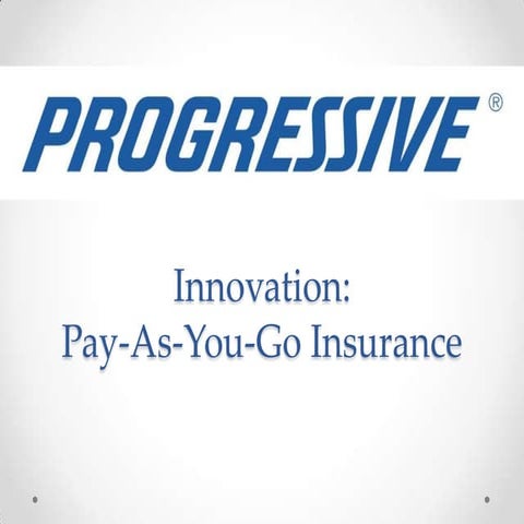 Progressive: Pay-as-you-go insurance