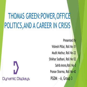 THOMAS GREEN:POWER,OFFICE POLITICS,AND A CAREER IN CRISIS