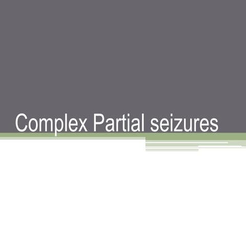Complex partial seizures