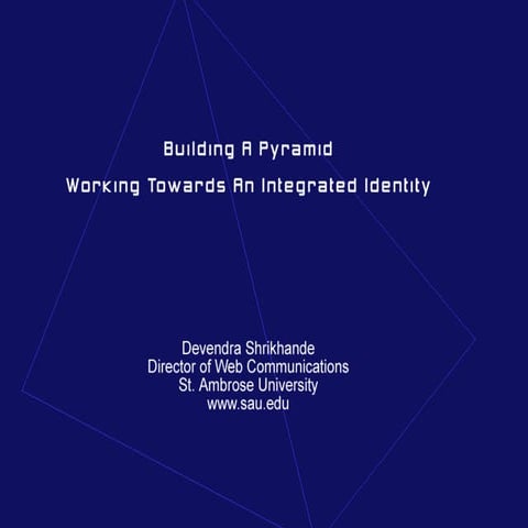 (2006) Building a Pyramid: Working Towards an Integrated Identity