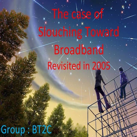 BA401Slouching toward broadband