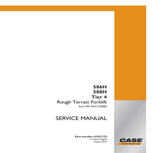 Case 588 h tier 4 rough terrain forklift service repair manual (from pin ncc5...
