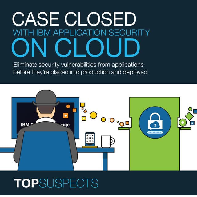 Case Closed with IBM Application Security on Cloud infographic
