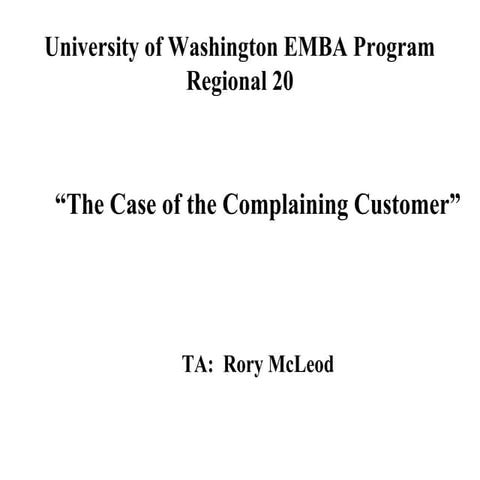 The Case of Complaining Customer