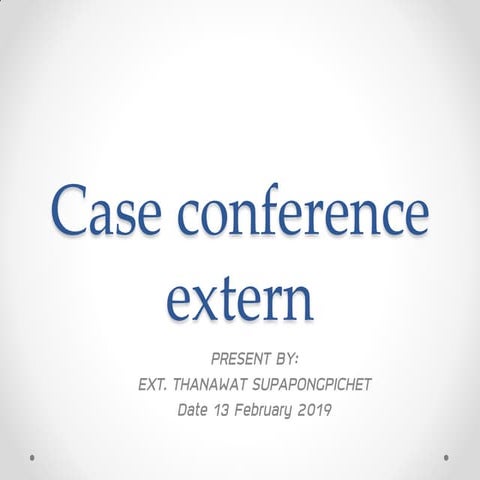 Case conference extern ortho ed1