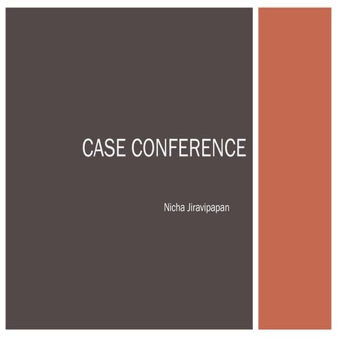 Case conference | PPTX