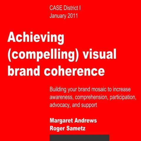 CASE D1 2011: Achieving (Compelling) Visual Coherence