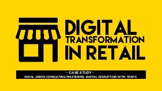 Case Study: Mastering Digital Disruption in Retail 