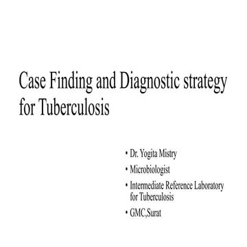 Case finding and diagnostic  strategies for Tuberculosis