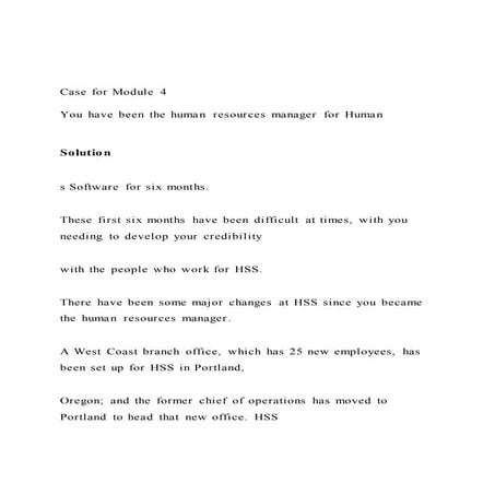 Case for module 4 you have been the human resources manage