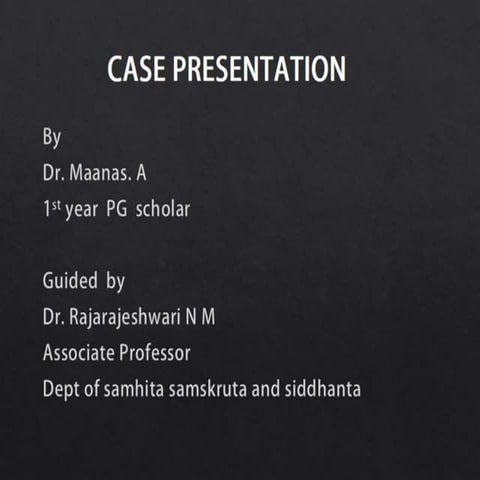 Gridhrasi - A Case presentation 