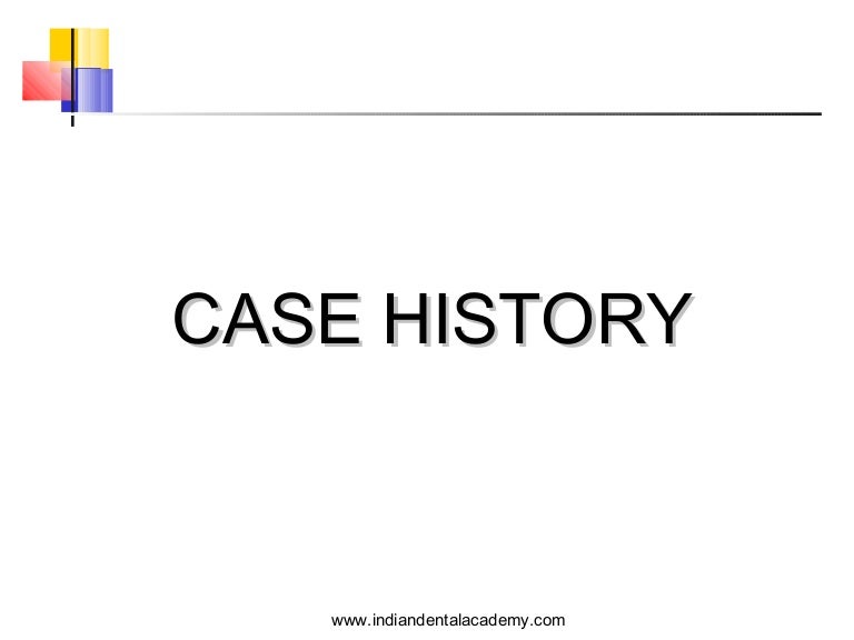 Case history