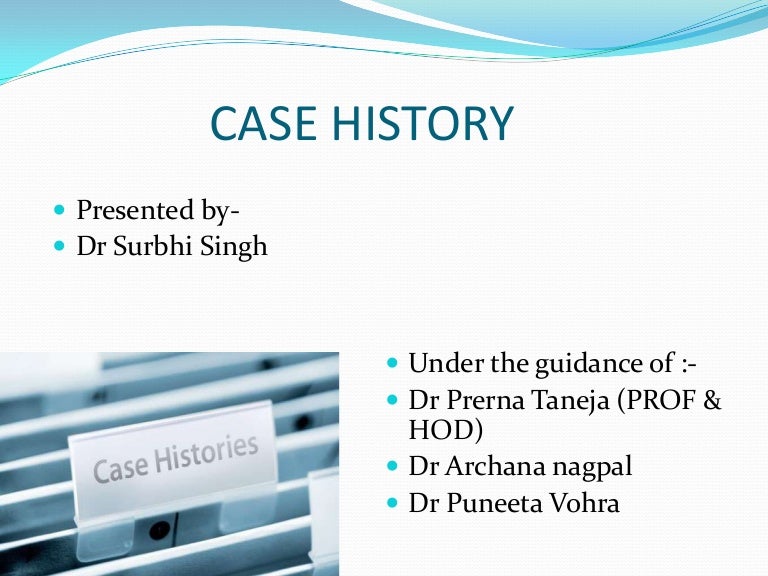 Case history